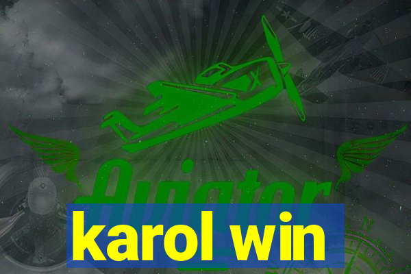 karol win